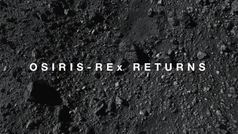 OSIRIS-REx: 1st U.S. Asteroid Sample Lands Soon (Official NASA Trailer)