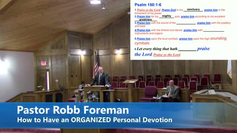 Pastor Robb Foreman :: How to Have an ORGANIZED Personal Devotion