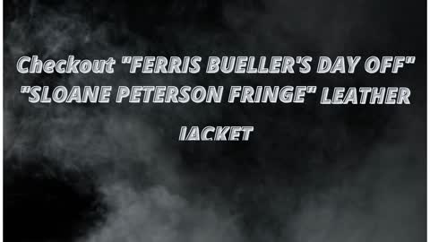 Ferris Bueller's Day Off || Sloane Peterson Fringe || Leather Jacket