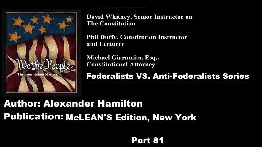 #81| Federalists VS Anti-Federalists | We The People - The Constitution Matters | #81