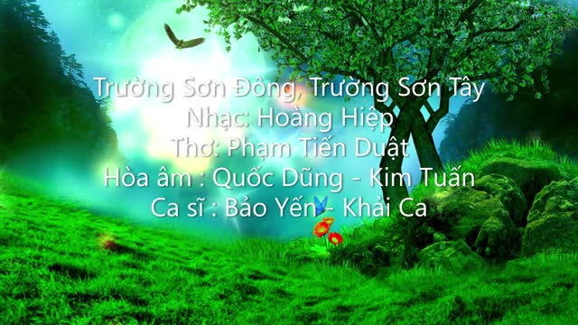 Trường Sơn Đông, Trường Sơn Tây ( Bảo Yến - Khải Ca)