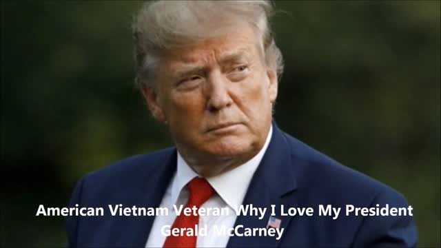 American Vietnam Veteran Why I Love My President Trump