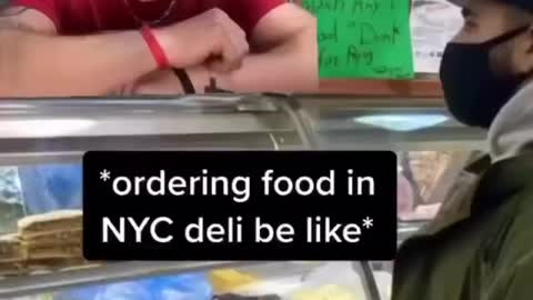 Ordered food in NYC deli be like