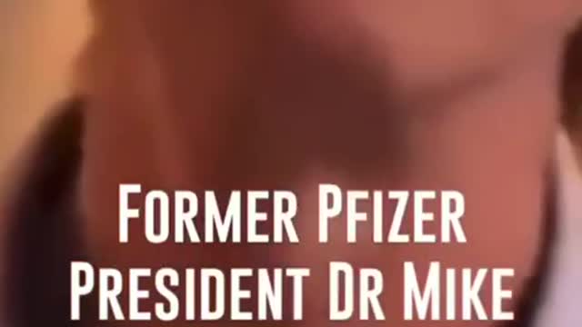 Former Pfizer President Mike Yeadon : a warning to the population.