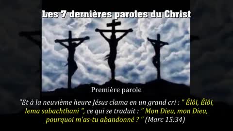 Les 7 dernières Paroles De Jésus-Christ