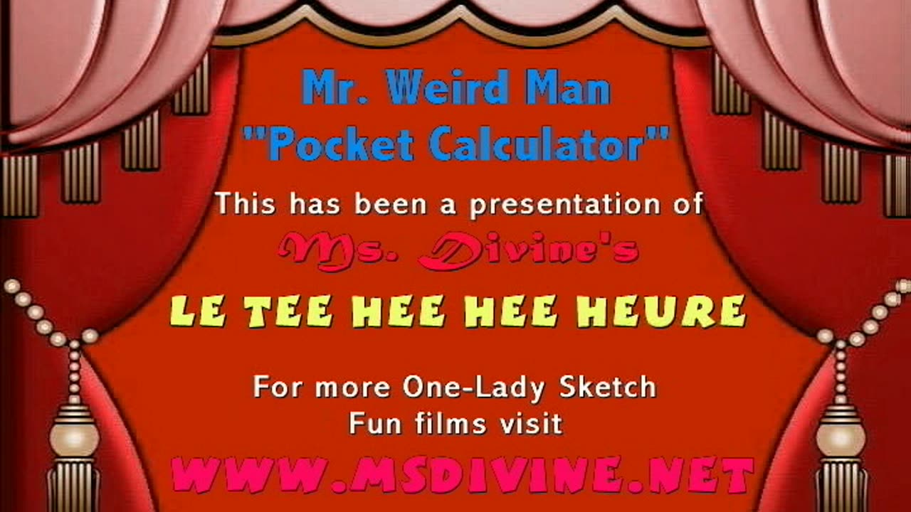 Ms Divine's Tee Hee Heure - Mr Weird Man - Volume 2 Episode 2