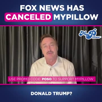 Fox News canceled MyPillow