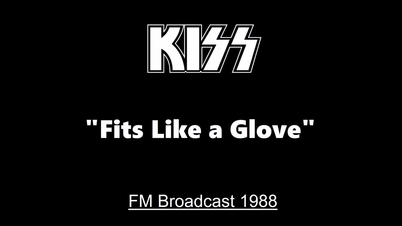 Kiss - Fits Like a Glove (Live in New York City 1988) FM Broadcast