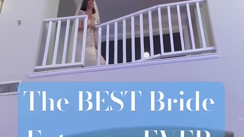 the best bride entrance ever