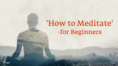 'How to Meditate' for Beginners