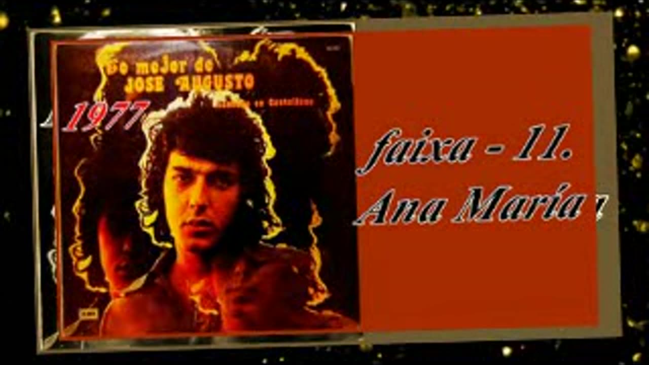 Jose Augusto - Lo Mejor - cantando em castellano - 1977 - FAIXA - 11. Ana María