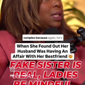 FAKE SISTER IS REAL, LADIES BE MINDFUL.