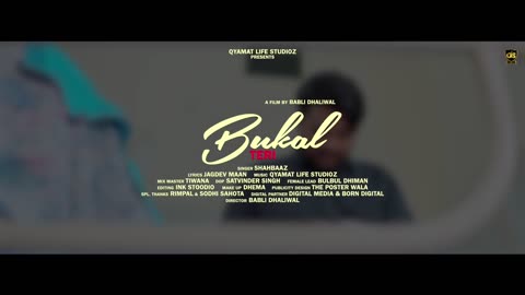 Bukkal Teri ( Full Video )!! ShahBaaz !! Jagdev Maan !! Qyamat Life Studioz !!