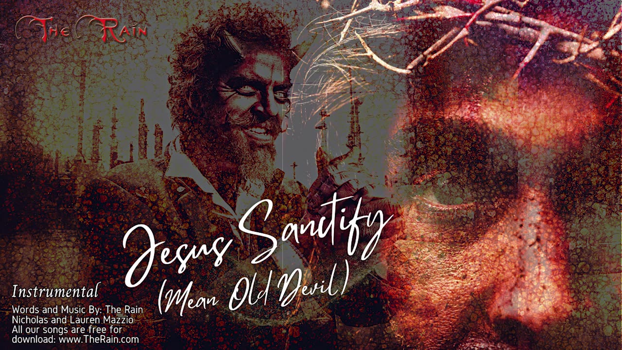 Jesus Sanctify (Mean Old Devil) - Instrumental