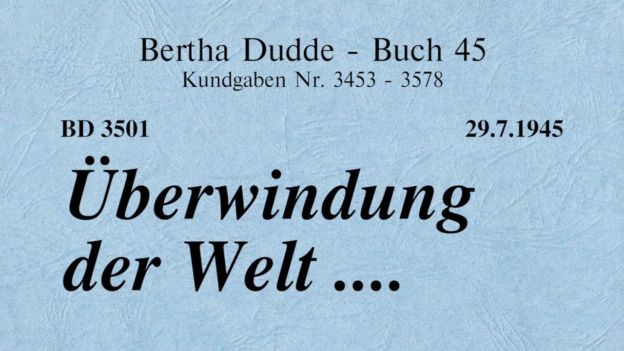 BD 3501 - ÜBERWINDUNG DER WELT ....