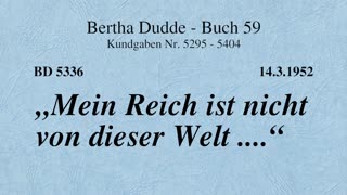 BD 5336 - "MEIN REICH IST NICHT VON DIESER WELT ...."