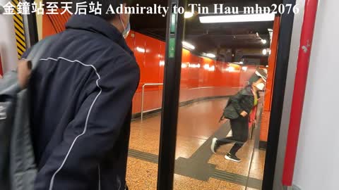 金鐘站至天后站 Admiralty to Tin Hau, mhp2076, Mar2022 #港島綫3號 #金鐘站至天后站