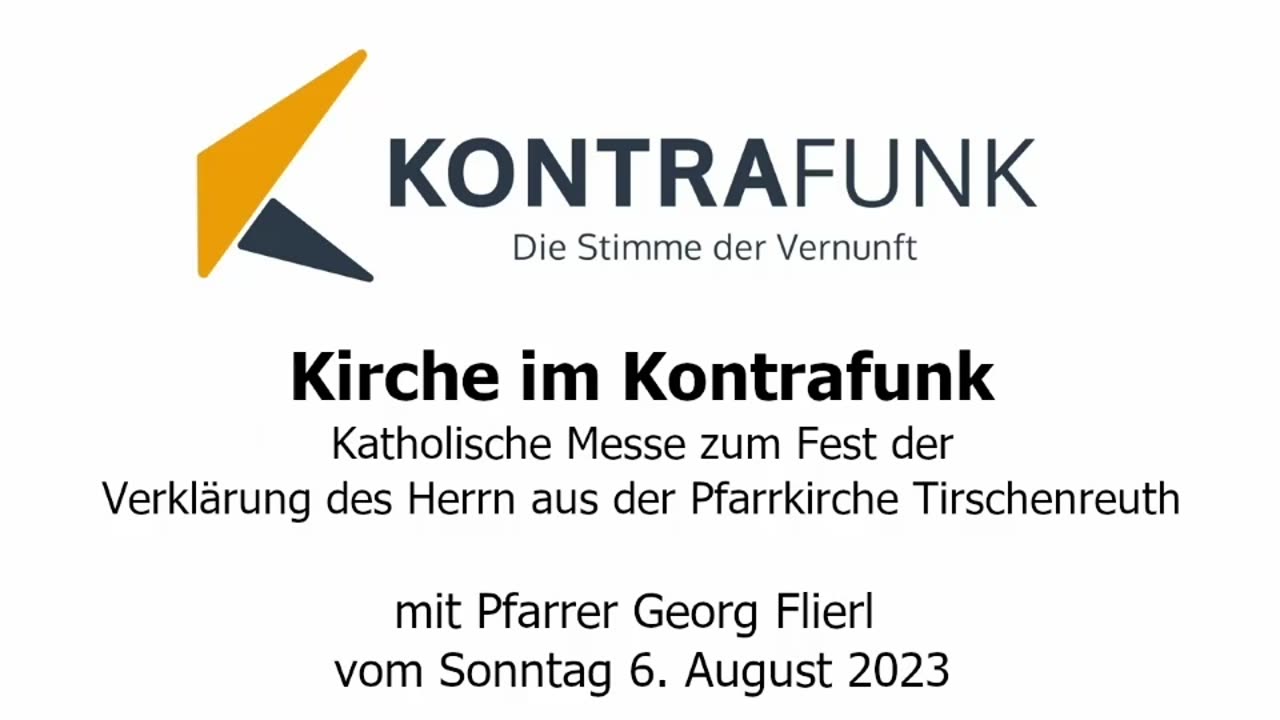 Kirche im Kontrafunk - 06.08.2023: Katholische Messe zum Fest Verklärung des Herrn