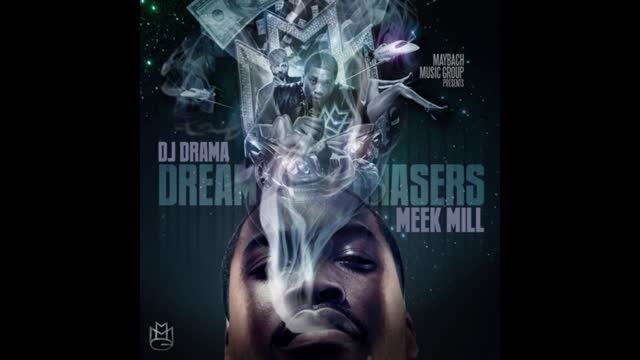 Meek Mill - Dreamchasers Mixtape