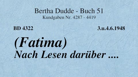 BD 4322 (FATIMA) NACH LESEN DARÜBER ....