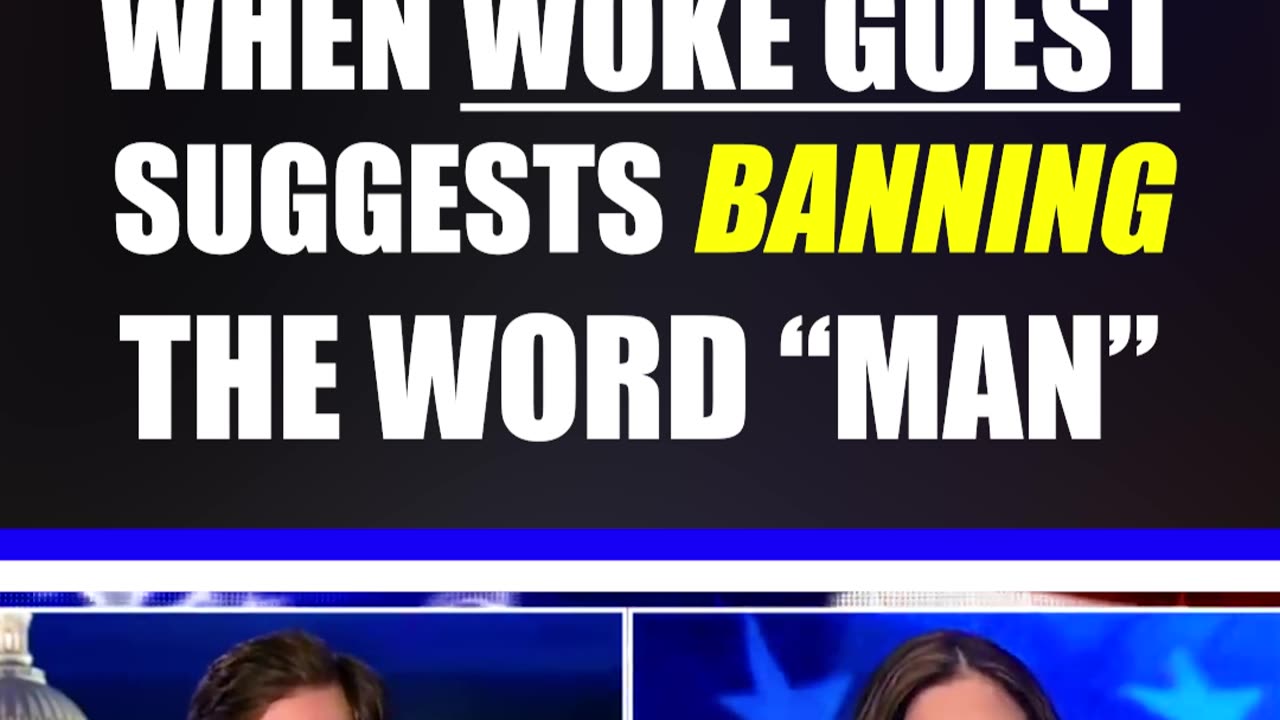 Tucker Carlson can barely keep his composure when woke guest suggests banning the word "man."