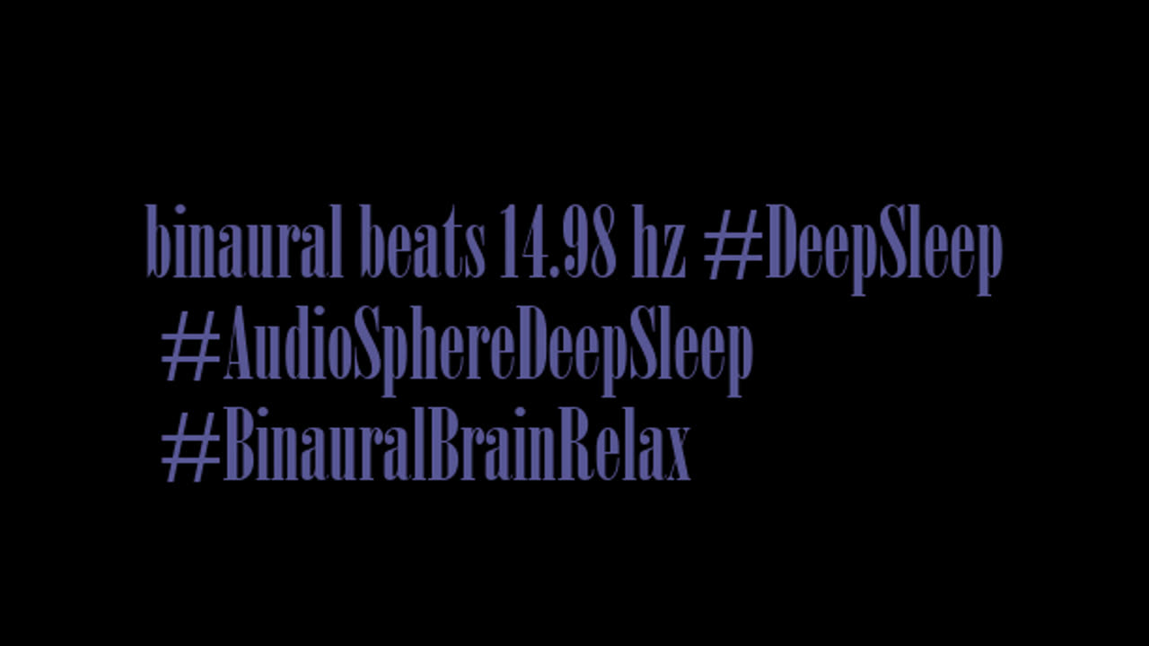 binaural_beats_14.98hz_BinauralSoundTherapy SleepEnhancingBinaural BinauralZenScape