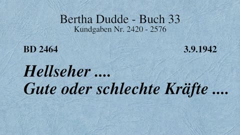 BD 2464 - HELLSEHER .... GUTE ODER SCHLECHTE KRÄFTE ....