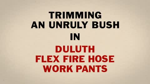 Duluth Trading TV Commercial DuluthFlex Fire Hose Work Pants