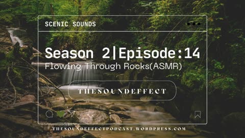 Scenic Sounds | Season 2: Episode: 14 | Flowing Through Rocks (ASMR)