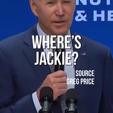 Biden, Jackie? Where’s Jackie?