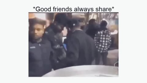 Good friends always share