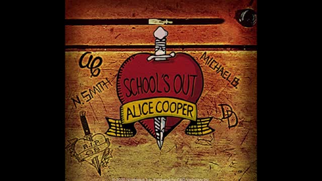 "SCHOOL'S OUT" FROM ALICE COOPER