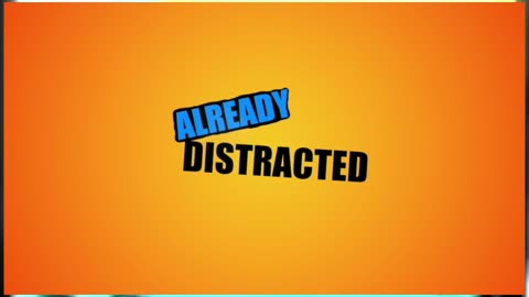 WELCOME TO ALREADY DISTRACTED!