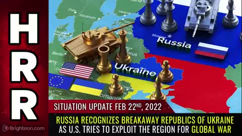 02-22-22 S.U. - Russia Recognizes Breakaway Republics of Ukraine as US Exploits The Region 4 War
