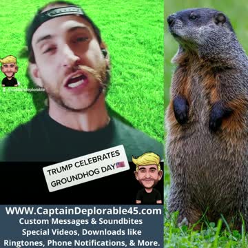TRUMP CELEBRATES GROUNDHOG DAY!