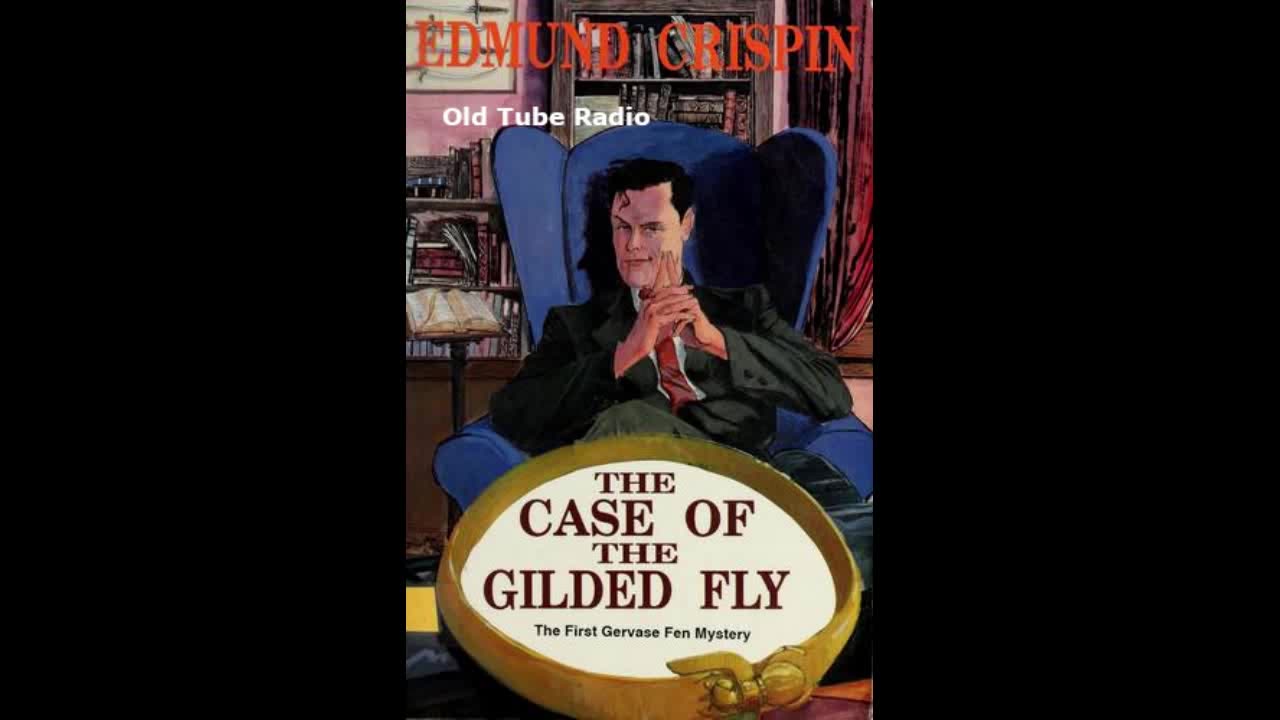 The Case of the Gilded Fly (1944) by Edmund Crispin (read by Paul Panting)