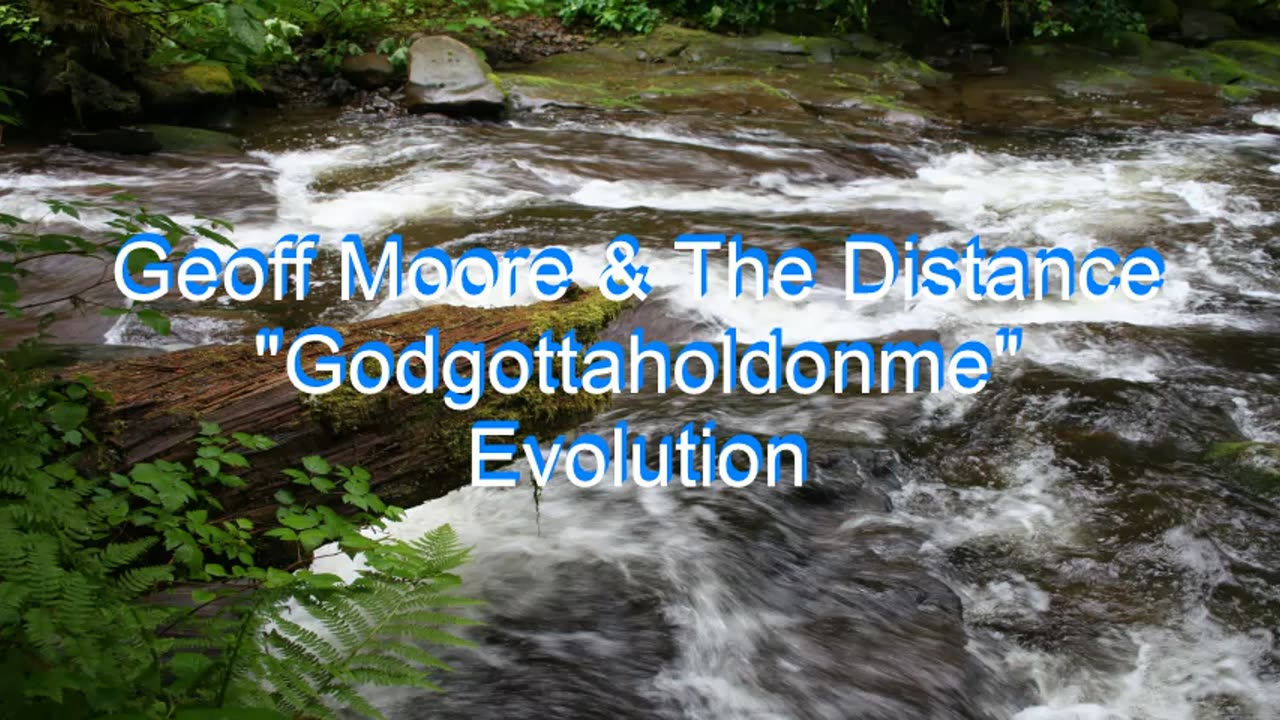 Geoff Moore & The Distance - Godgottaholdonme #46