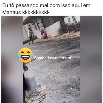 I died, here in Manaus it's like this