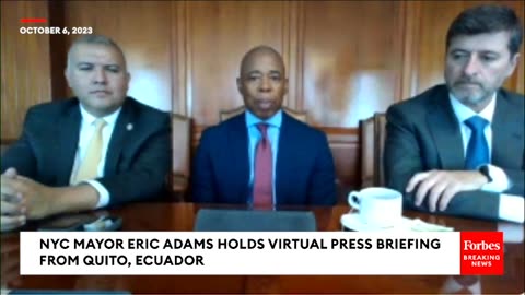 NYC Mayor Eric Adams In Ecuador- Migrants Deserve 'Safe' Migration' That Leads To 'American Dream'