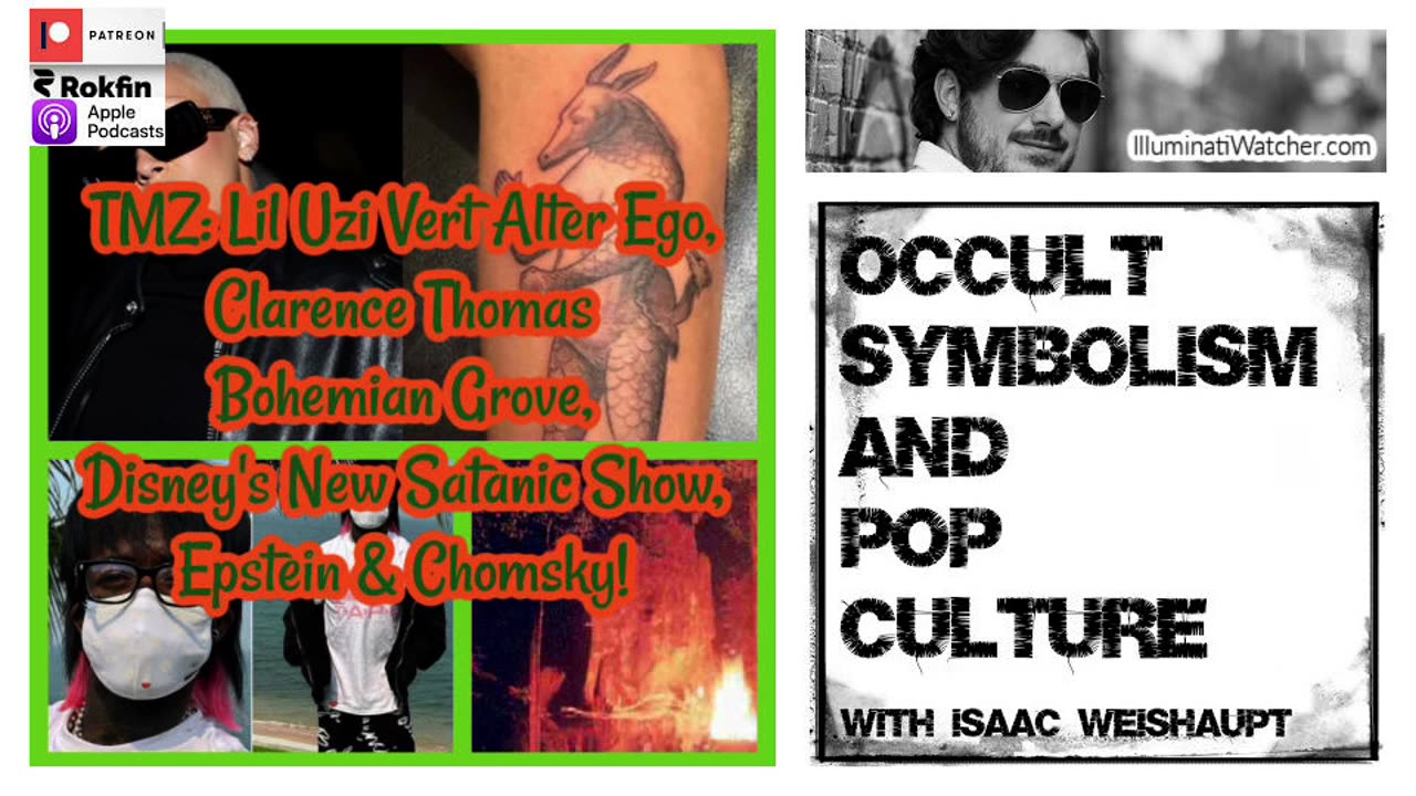 TMZ: Lil Uzi Vert Alter, Clarence Thomas Bohemian Grove, Disney's Satanic Show, Epstein & Chomsky!