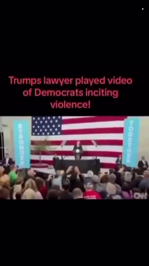 Trump's Lawyer Played Video's of Democrats Inciting Violence