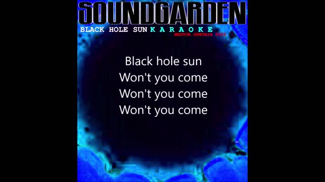 Soundgarden " Black Hole Sun " Instrumental/Karaoke/Nestor Opetaia 2022