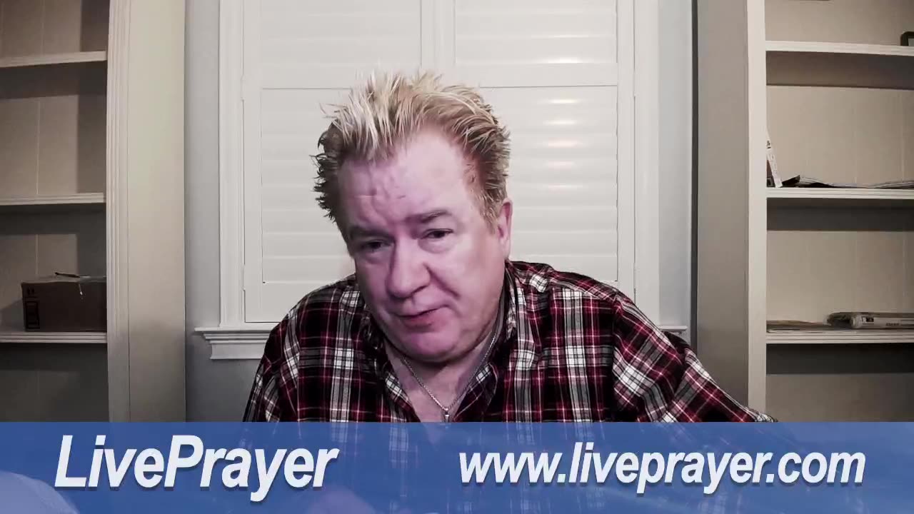 Liveprayer with Bill Keller 2/24/23