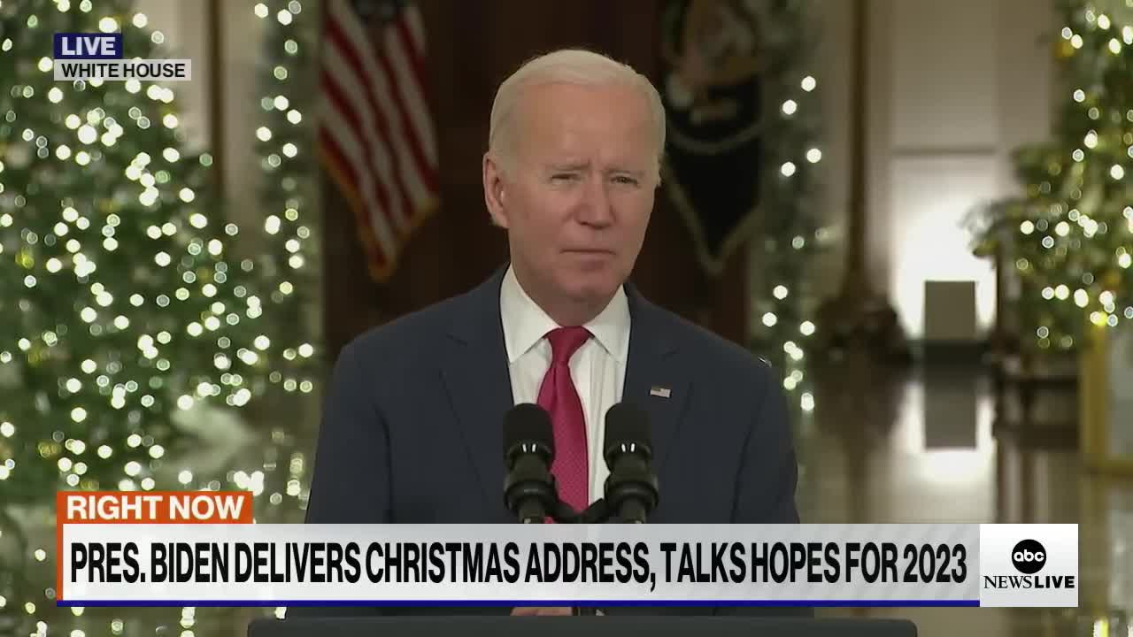 PRES. BIDEN DELIVERS CHRISTMAS ADDRESS, TALKS HOPES FOR 2023