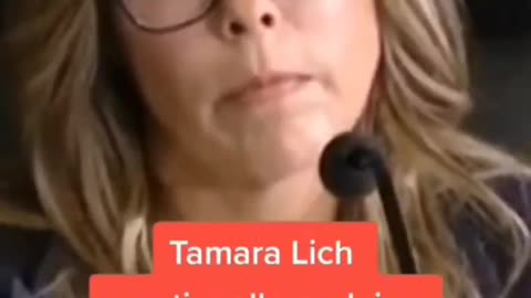 TAMARA LICH TESTIFIES