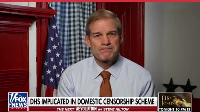 Jim Jordan: DHS Implicated in Domestic Censorship Scheme