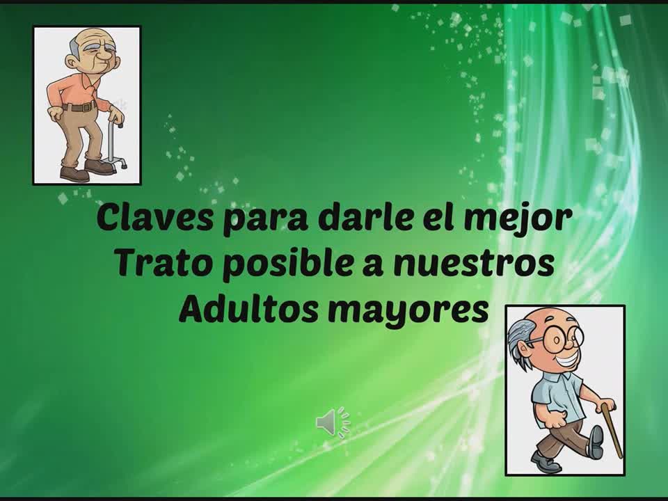 Foro – Chat: El trato adecuado a los adultos mayores.