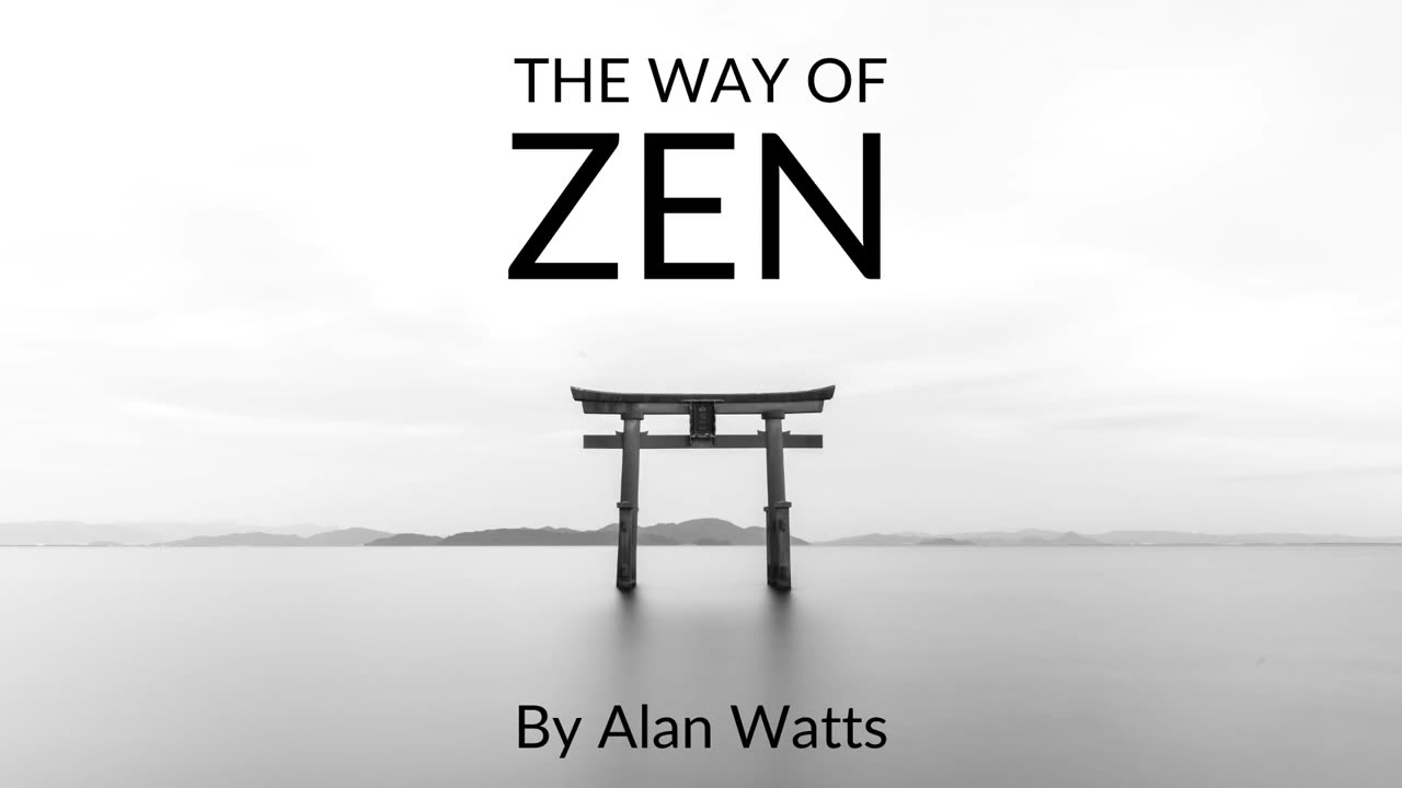 The Way Of Zen By Alan Watts - Full Audiobook in High Quality - Zen Buddhism