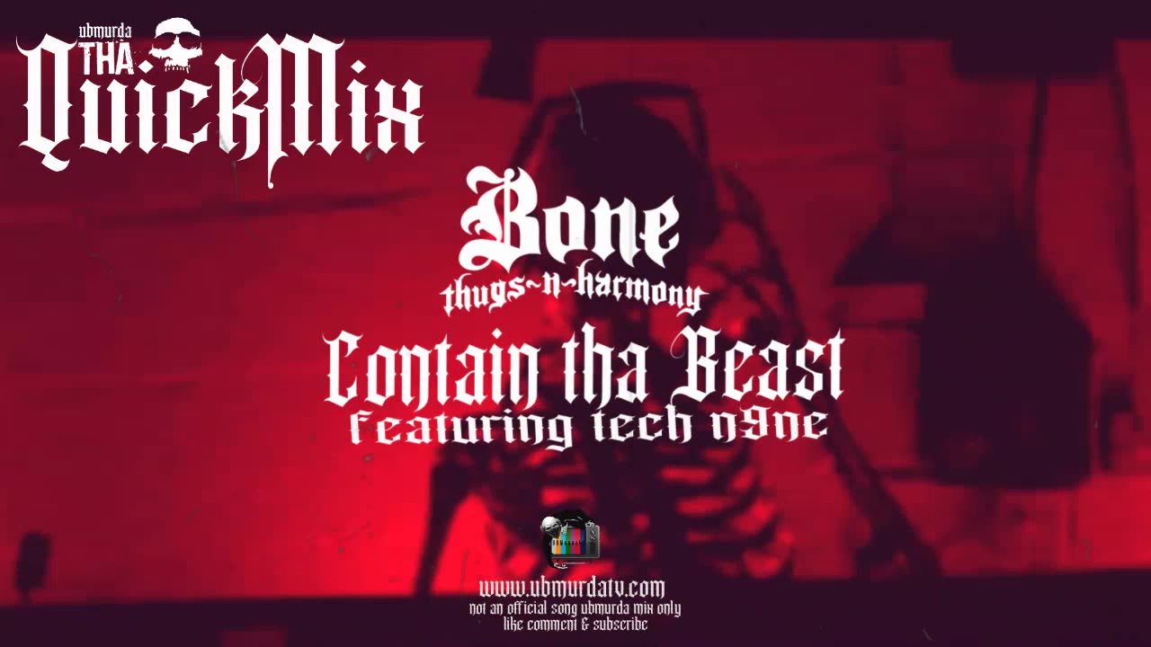 BTNH - Contain Tha Beast Ft. Tech N9ne (Tha QuickMix) 010