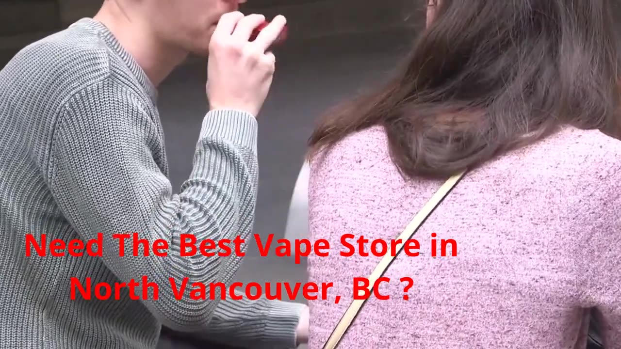 Vape Street : Vape Store in North Vancouver, BC | V7M 1E8